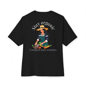 Compost your enemies Oversized T-shirt